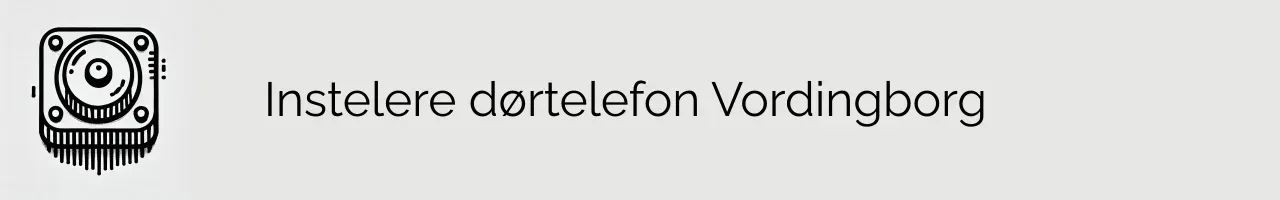 Instelere dørtelefon Vordingborg